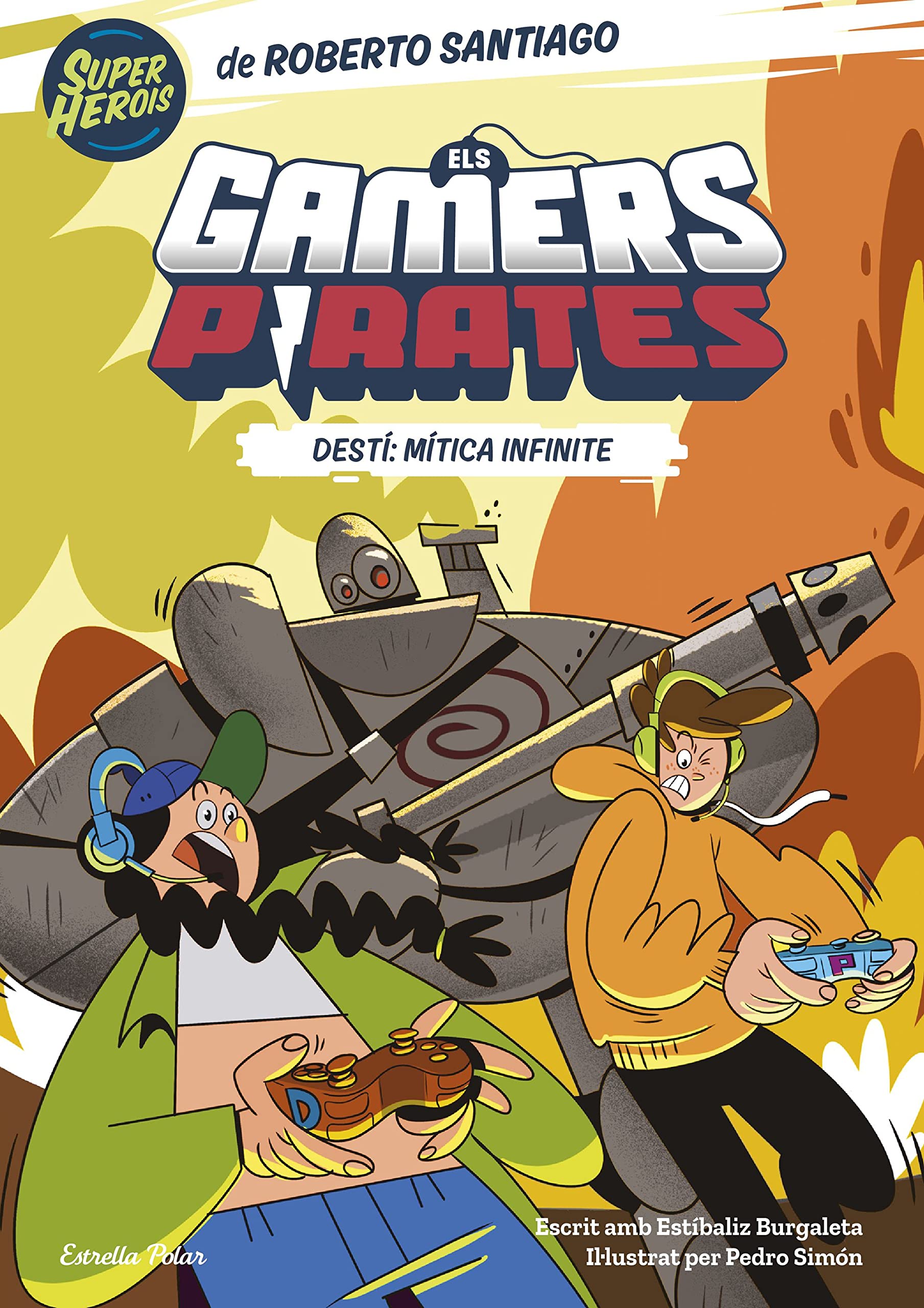 Els Gamers Pirates 1. Destí: Mítica Infinite: Il·lustrat per Pedro Simón Tiptoi & Games
