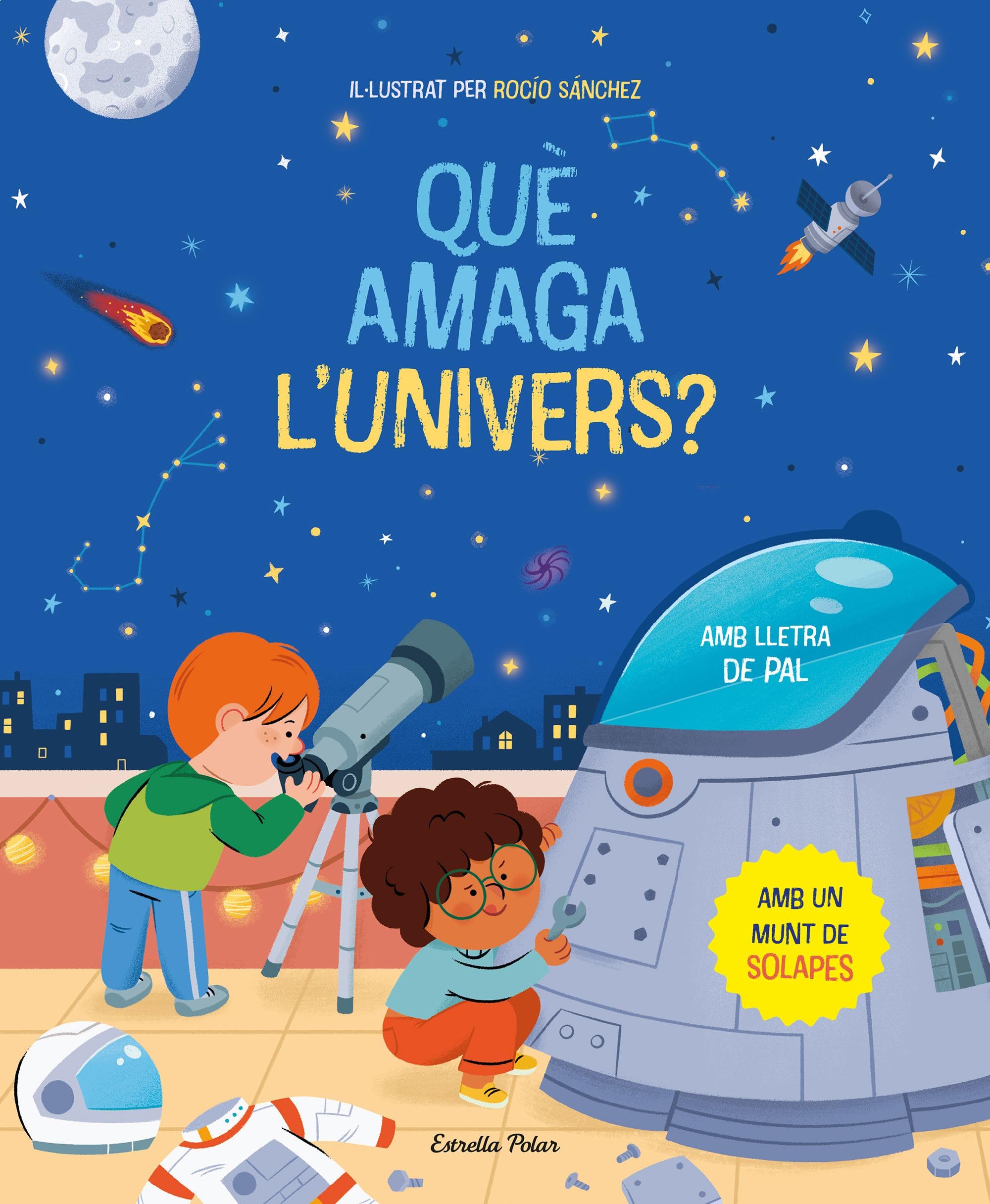 Què amaga l'univers? Llibre amb solapes: Amb lletra de pal book