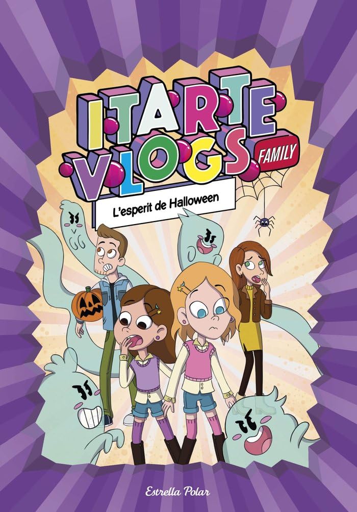 Itarte Vlogs Family 4. L'esperit de Halloween (Primers lectors, Band 4) Contemporary literature