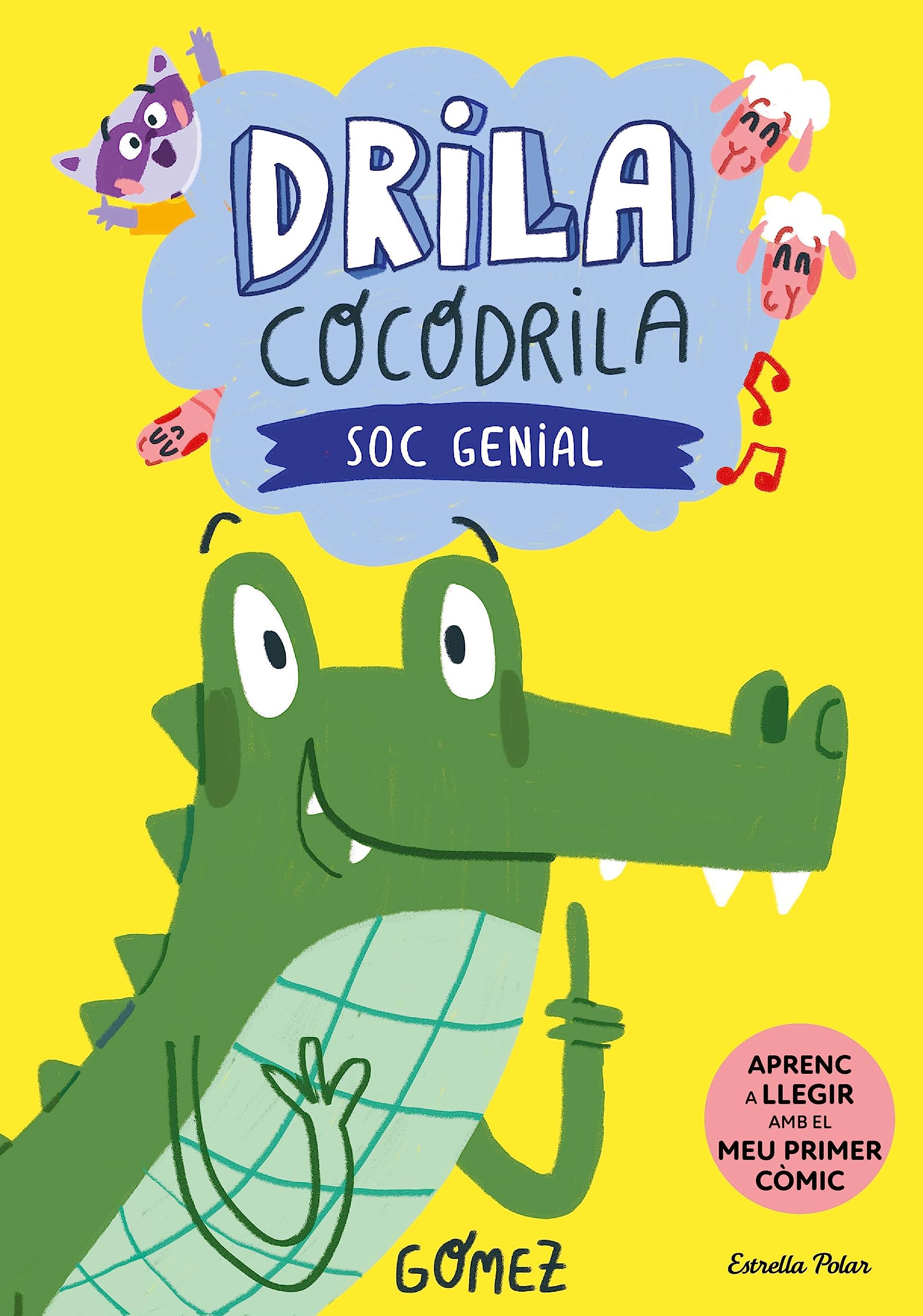 Drila Cocodrila 2. Soc genial. Aprenc a llegir book