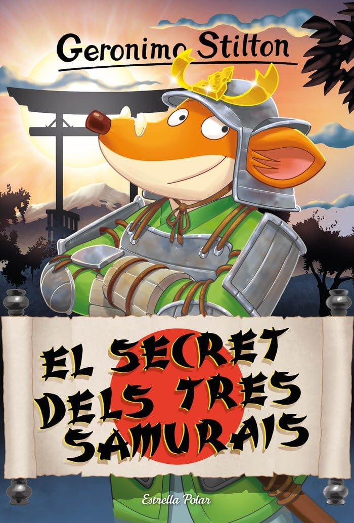 El secret dels tres samurais (GERONIMO STILTON. ELS GROCS, Band 94) Novels & Short Stories