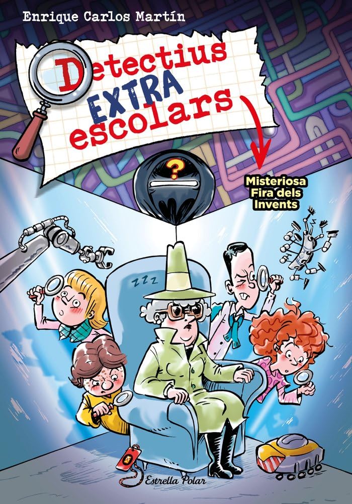 Detectius Extraescolars 4. Misteriosa Fira dels Invents Novels & Short Stories