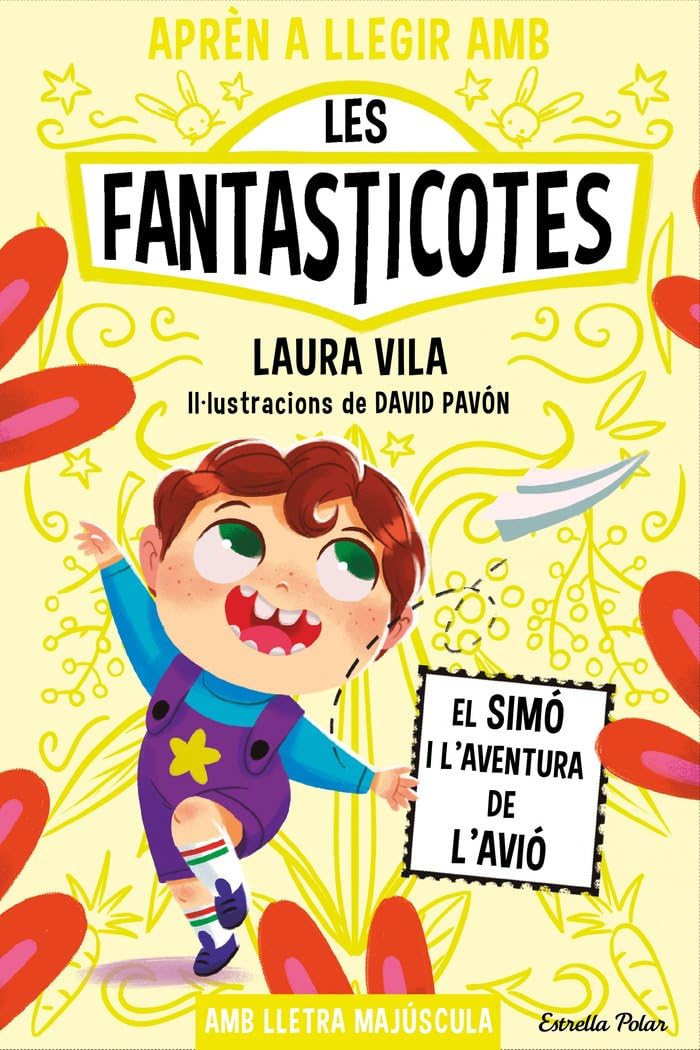 Aprèn a llegir amb les Fantasticotes 6. El Simó i l'aventura de l'avió: En lletra MAJÚSCULA per aprendre a llegir (llibres per a nens a partir de 5 anys) Non-fiction