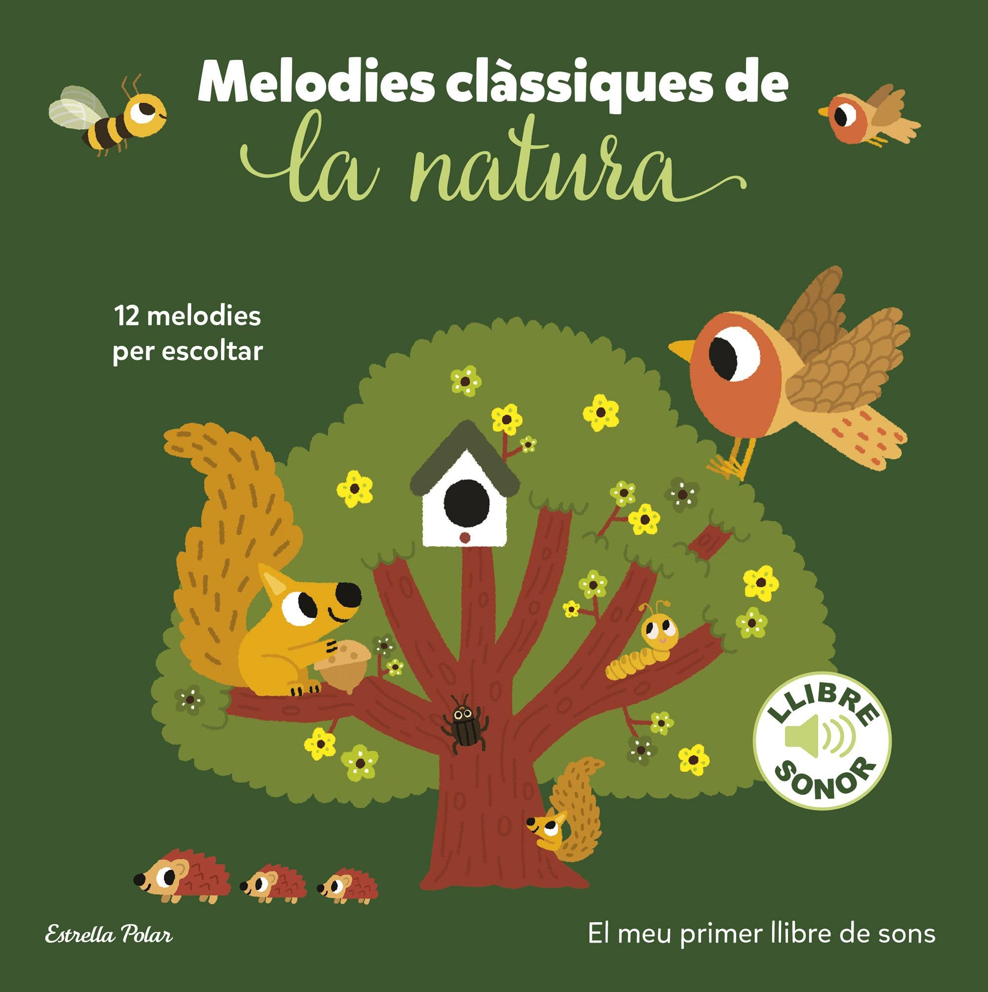 Melodies clàssiques de la natura. El meu primer llibre de sons book