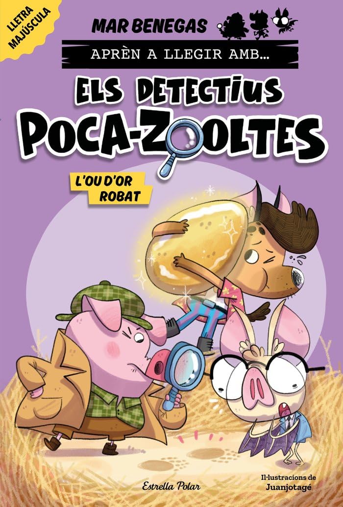 Aprèn a llegir amb... Els detectius Poca-zooltes! 2. L'ou d'or robat: En lletra MAJÚSCULA per aprendre a llegir (llibres per a nens a partir de 5 anys) Non-fiction