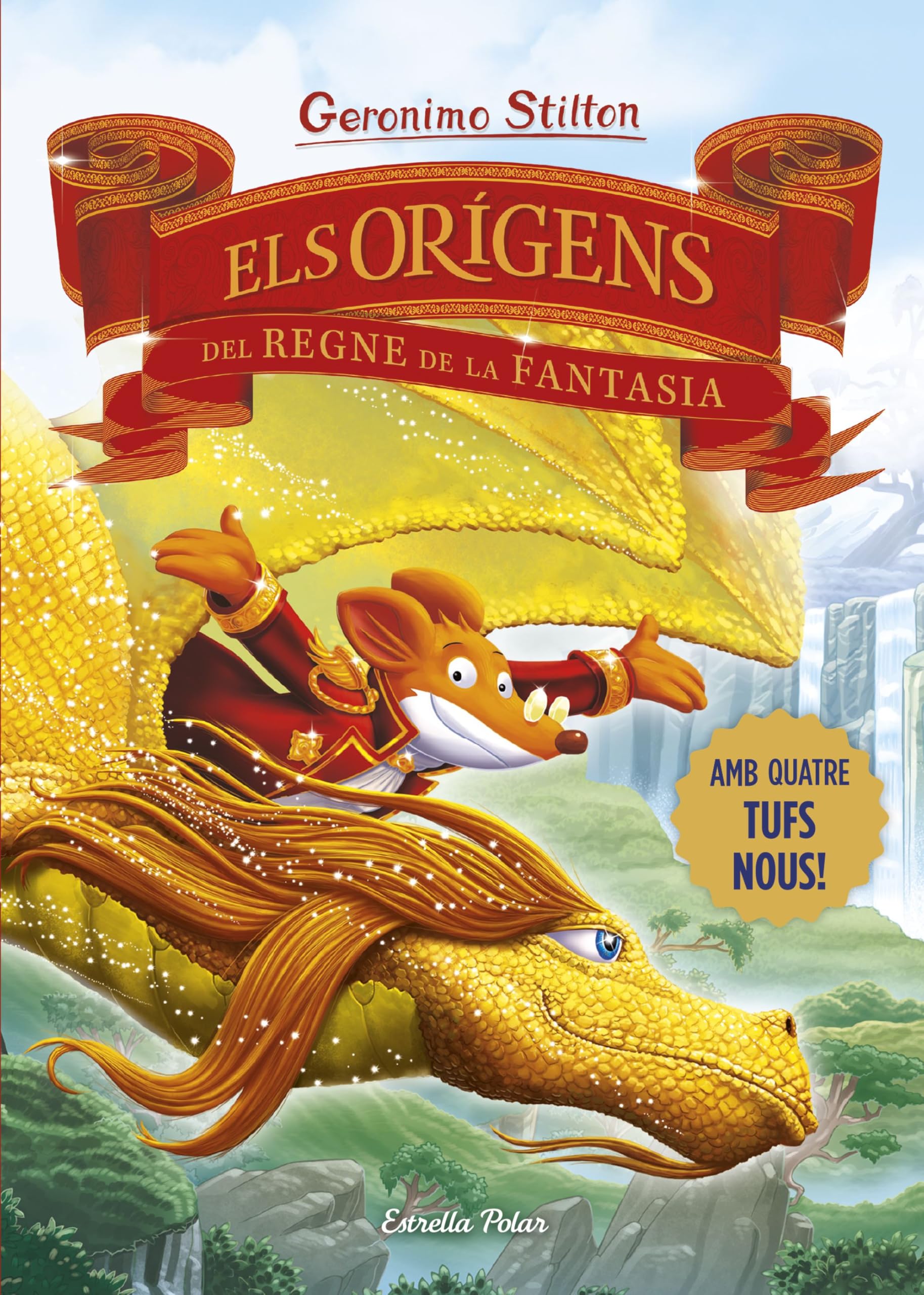 Els orígens del Regne de la Fantasia (GERONIMO STILTON. REGNE DE LA FANTASIA) Novels & Short Stories