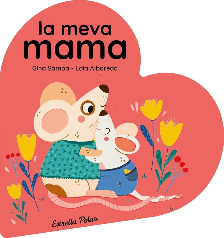 La meva mama. Llibre de cartró en forma de cor book