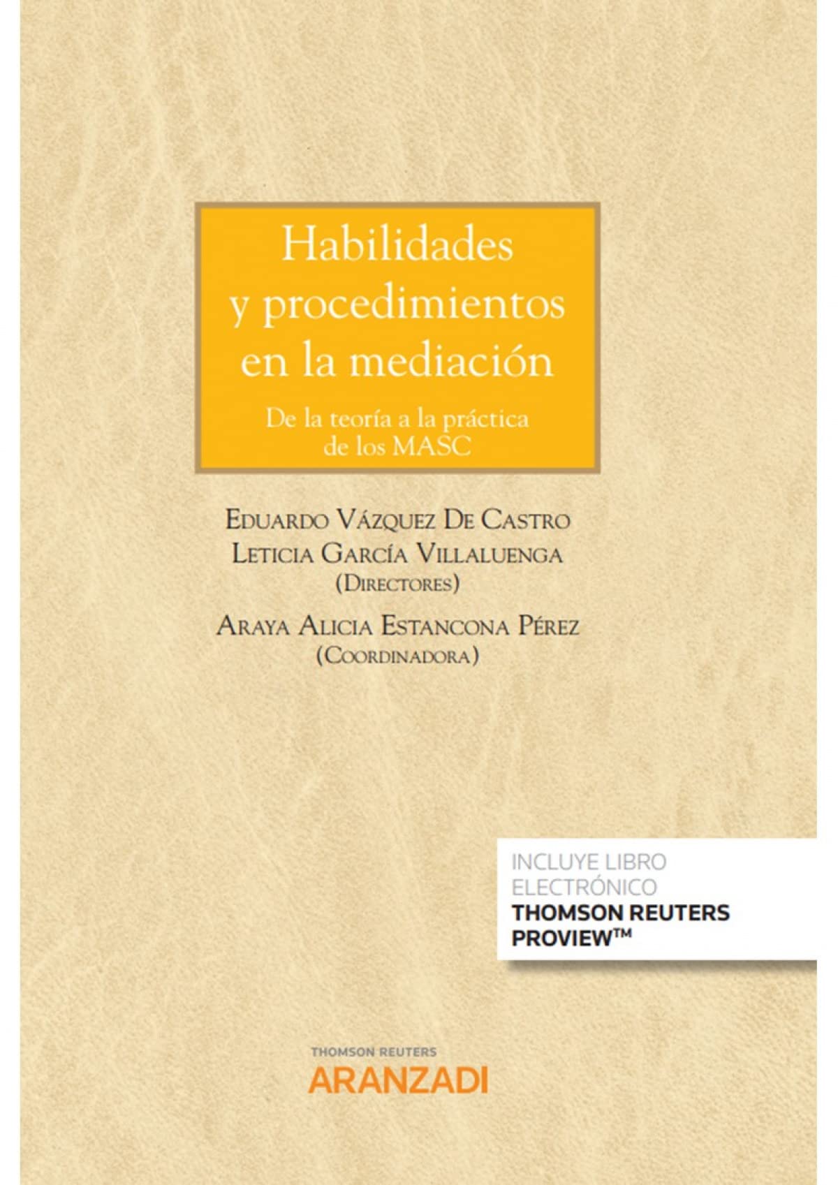 Habilidades y procedimientos en la mediación. De la teoría a la práctica de los MASC (Papel + e-book) (Gran Tratado, Band 1399) Law