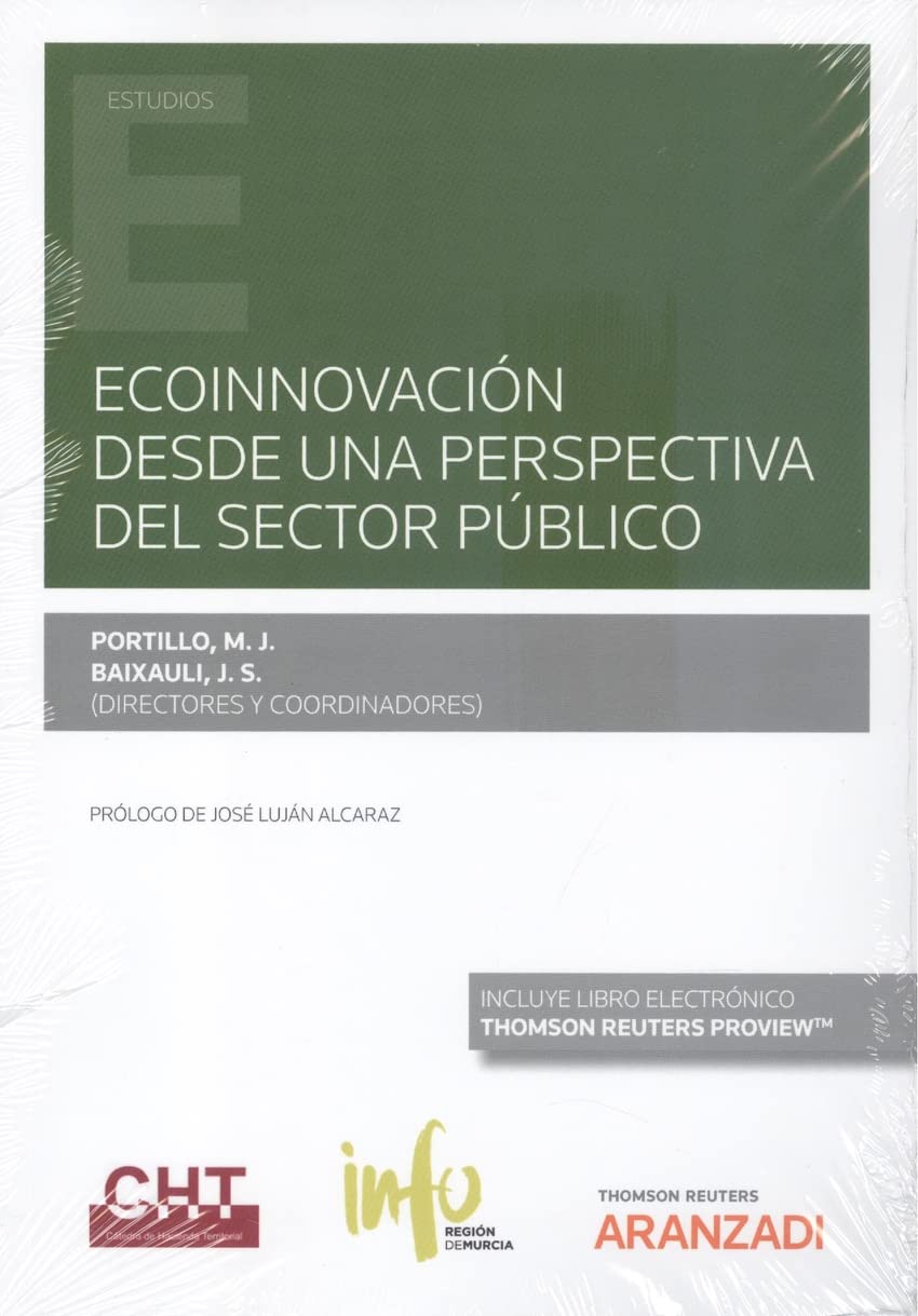 Ecoinnovación desde una perspectiva del Sector Público (Papel + e-book) (Monografía) Law