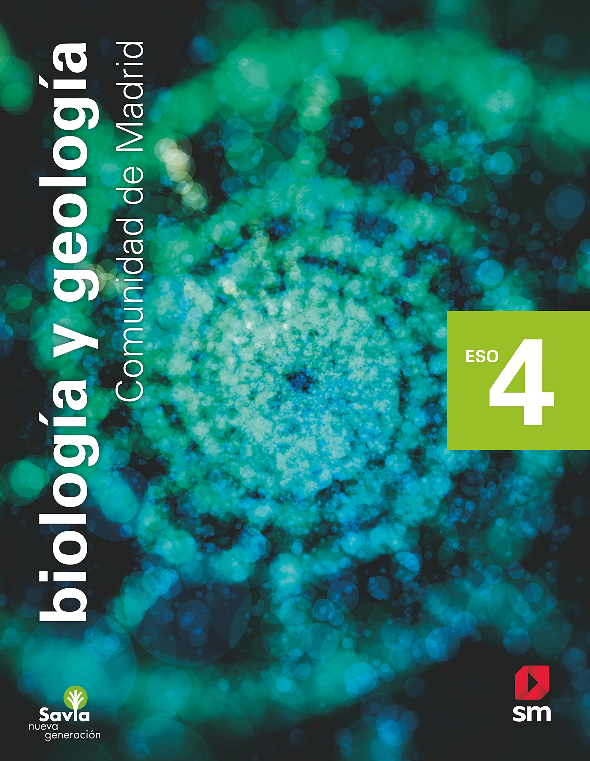 Biología y geología. 4 ESO. Savia Nueva Generación. Madrid Non-fiction