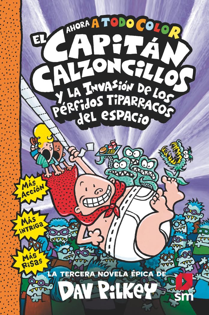 El Capitán Calzoncillos y los pérfidos tiparracos del espacio (El Capitán Calzoncillos a todo color, Band 3) Business, Finance & Career
