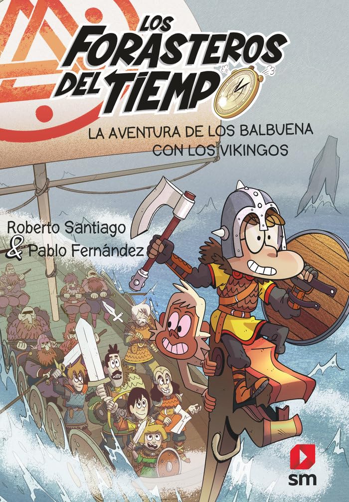 Los Forasteros del Tiempo 11. La aventura de los Balbuena con los vikingos book