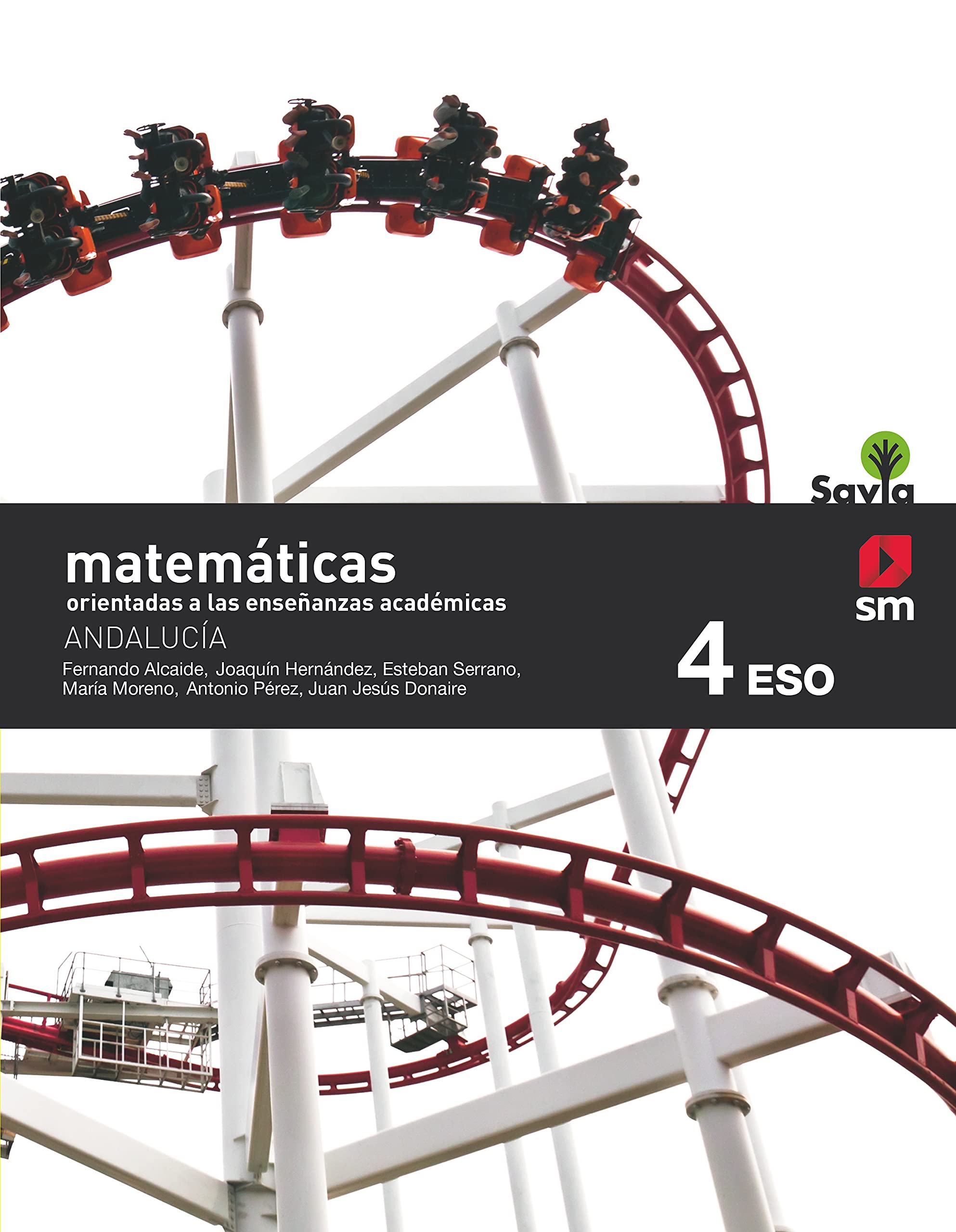Matemáticas orientadas a las enseñanzas académicas. 4 ESO. Savia. Andalucía book