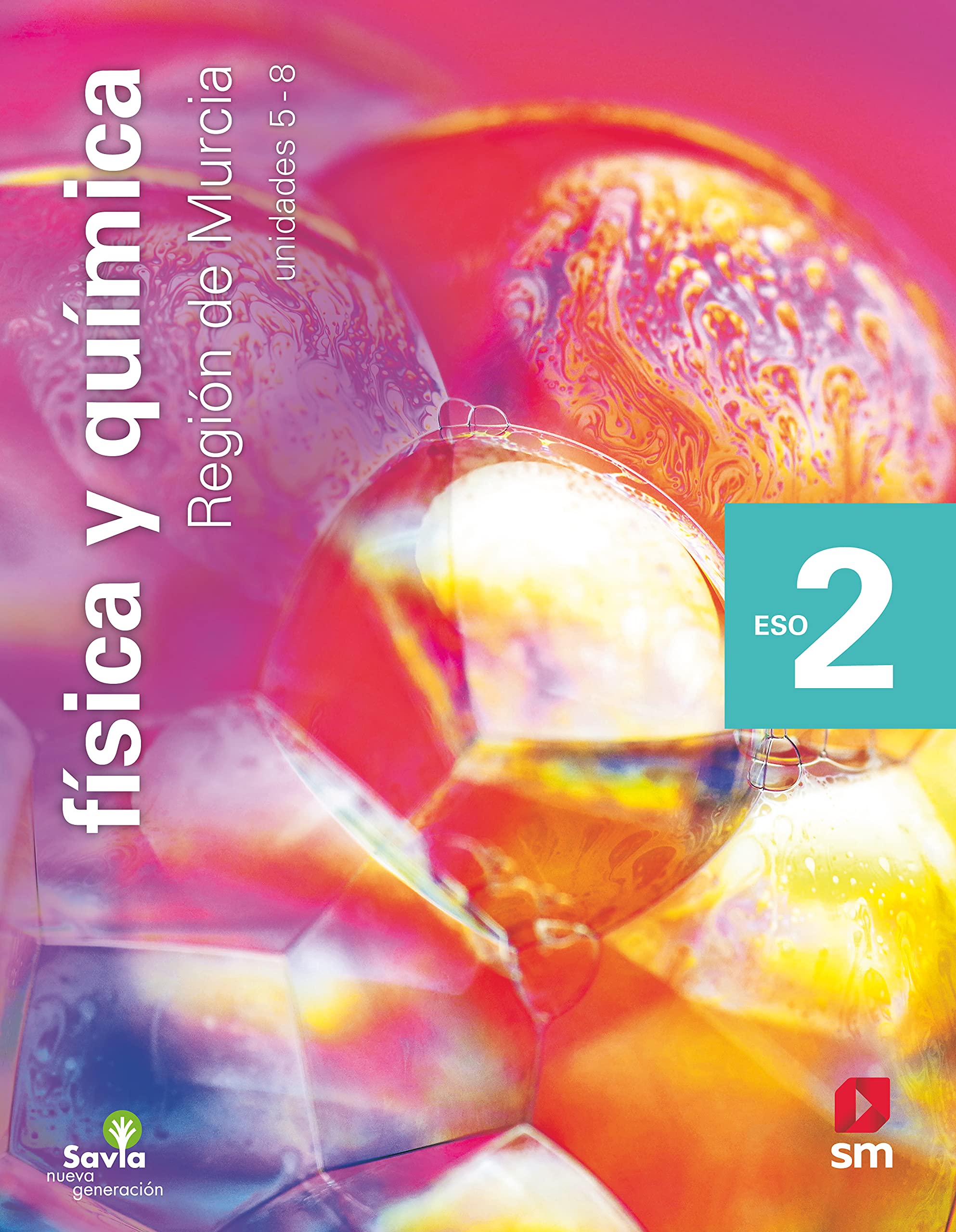 Física y química. 2 ESO. Savia Nueva Generación. Murcia book