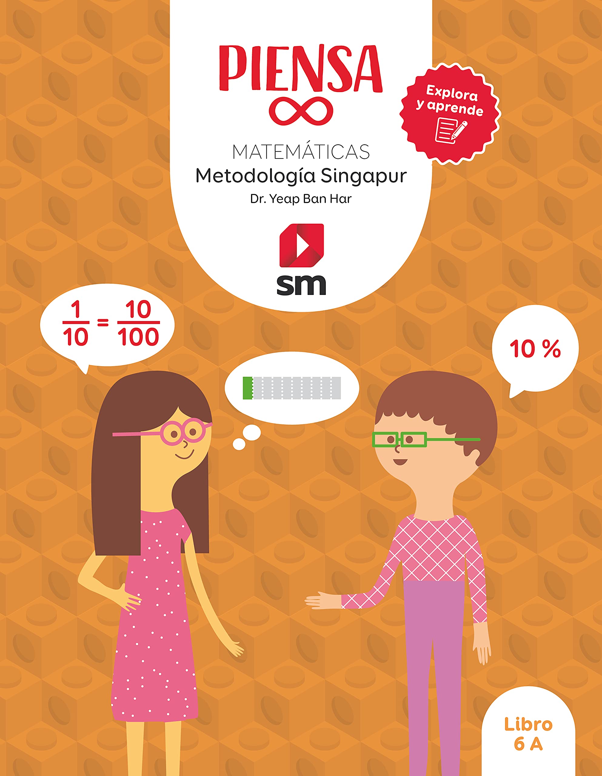 Libro. Piensa infinito. Matemáticas. Metodología Singapur. Explora y aprende. 6 Primaria Non-fiction