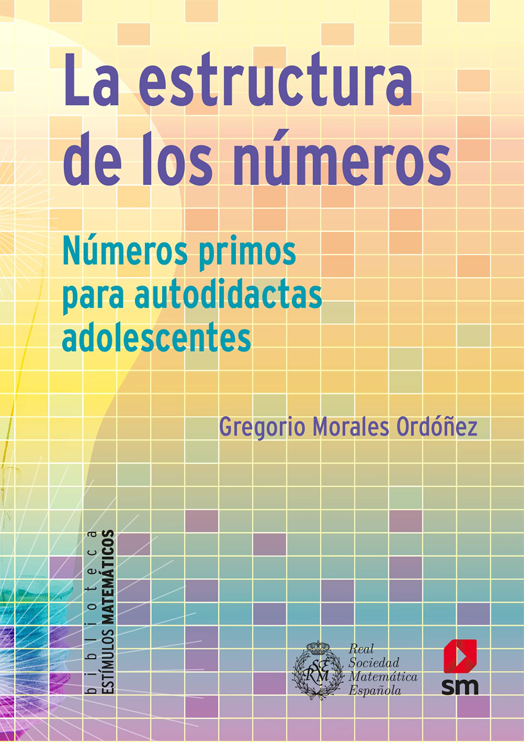 La estructura de los números: Números primos para autodidactas adolescentes book