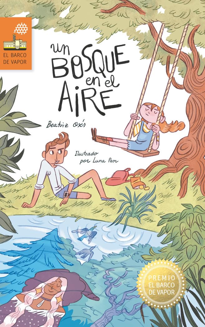Un bosque en el aire (El Barco de Vapor Naranja, Band 263) Natural Sciences