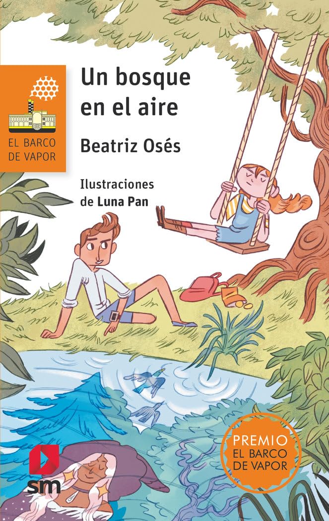 Un bosque en el aire (El Barco de Vapor Naranja, Band 263) Natural Sciences