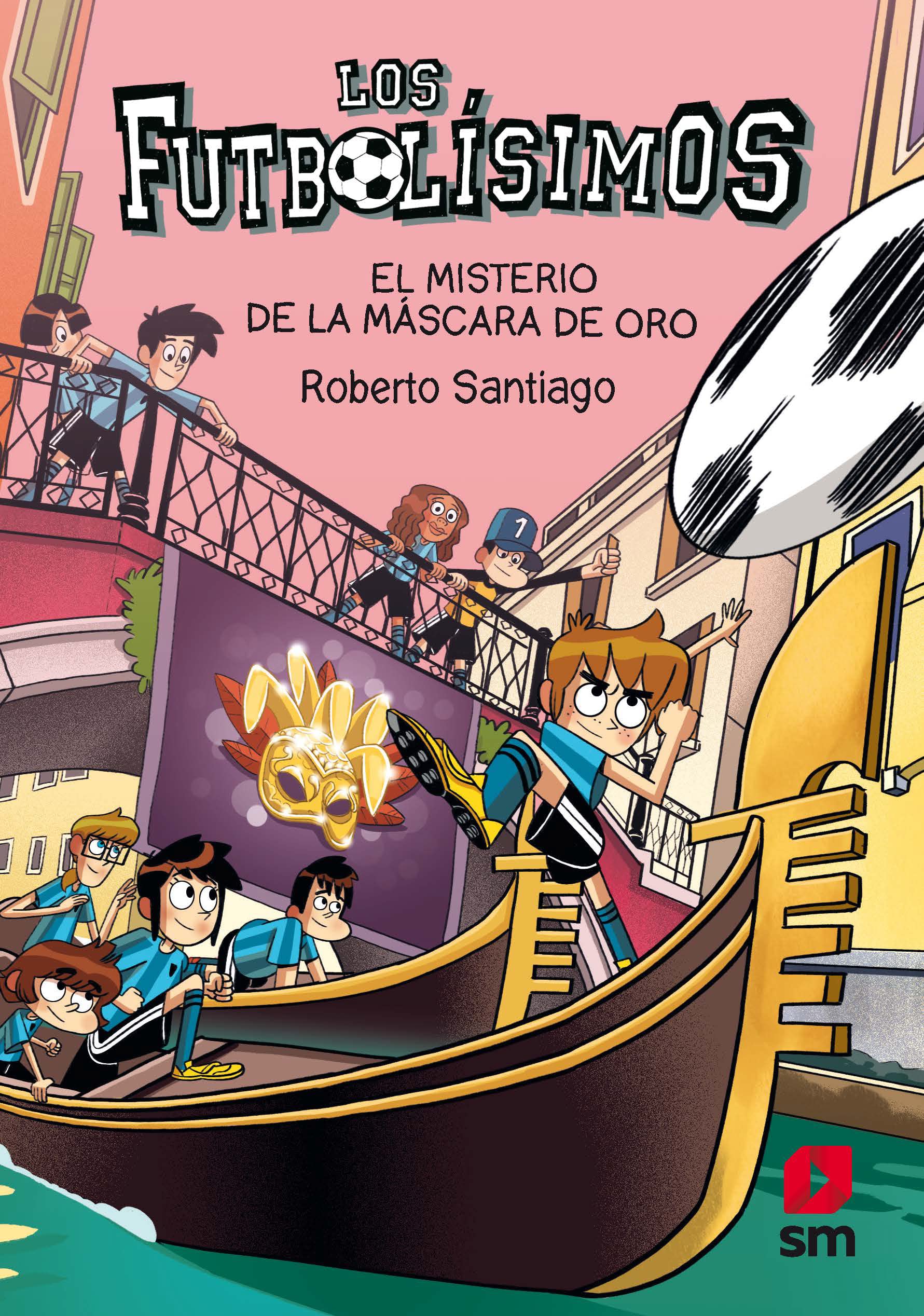 Los Futbolísimos 20: El misterio de la máscara de oro Novels & Short Stories