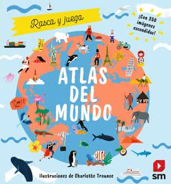 Atlas del mundo (Rasca y juega) Natural Sciences
