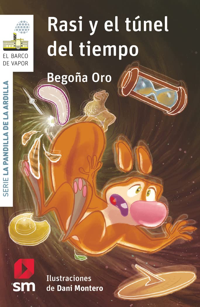 La pandilla de la ardilla 24. Rasi y el túnel del tiempo (El Barco de Vapor Blanca) Novels & Short Stories
