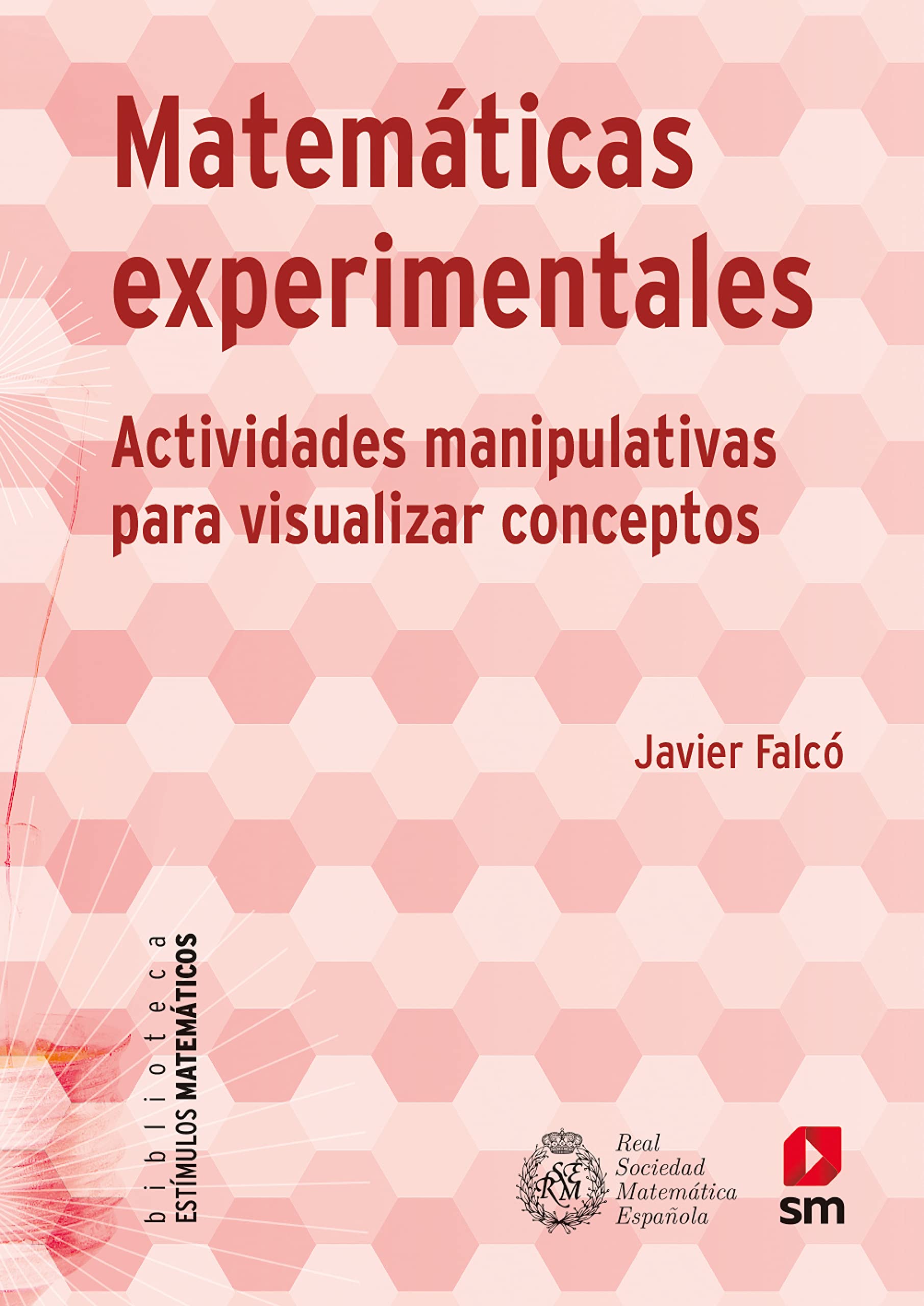 MATEMÁTICAS EXPERIMENTALES: Actividades manipulativas para visualizar conceptos book