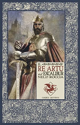 rey-arturo-y-excalibur-en-la-roca-el-de-yanes-javier-codex-artvrvs-vol-1-editorial-codex-kelmscott-tapa-tapa-blanda-en-espanol book