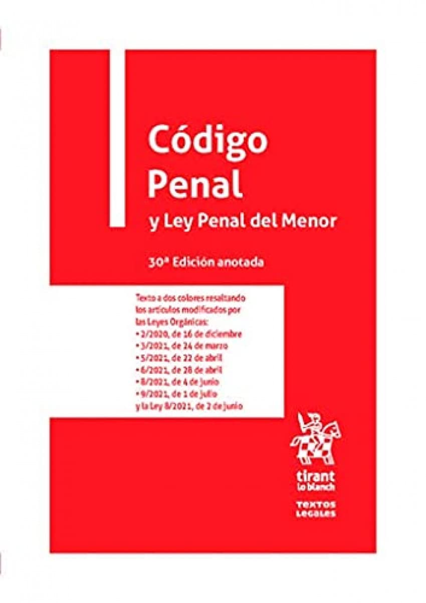 Código Penal y Ley Penal del Menor 30ª Edición anotada book