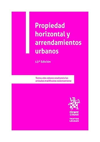 Propiedad horizontal y arrendamientos urbanos 13ª Edición book