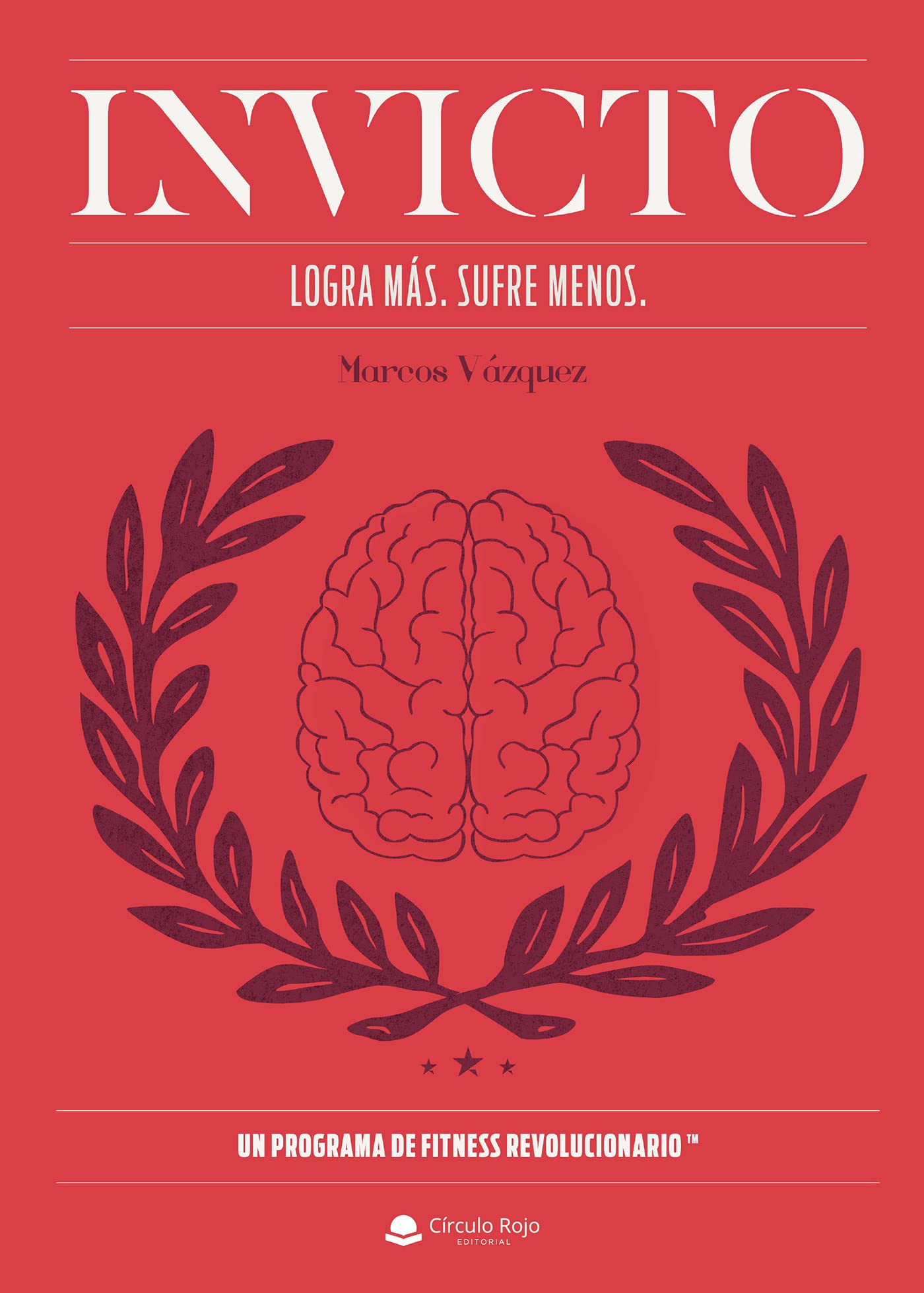 Invicto: Logra más, sufre menos book