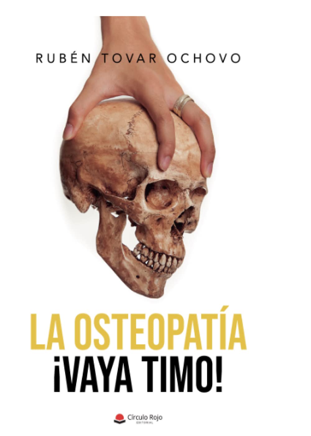 La osteopatía: ¡Vaya timo! book