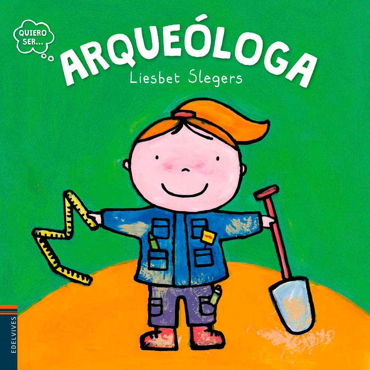 Arqueóloga (Quiero ser..., Band 3) Social Sciences