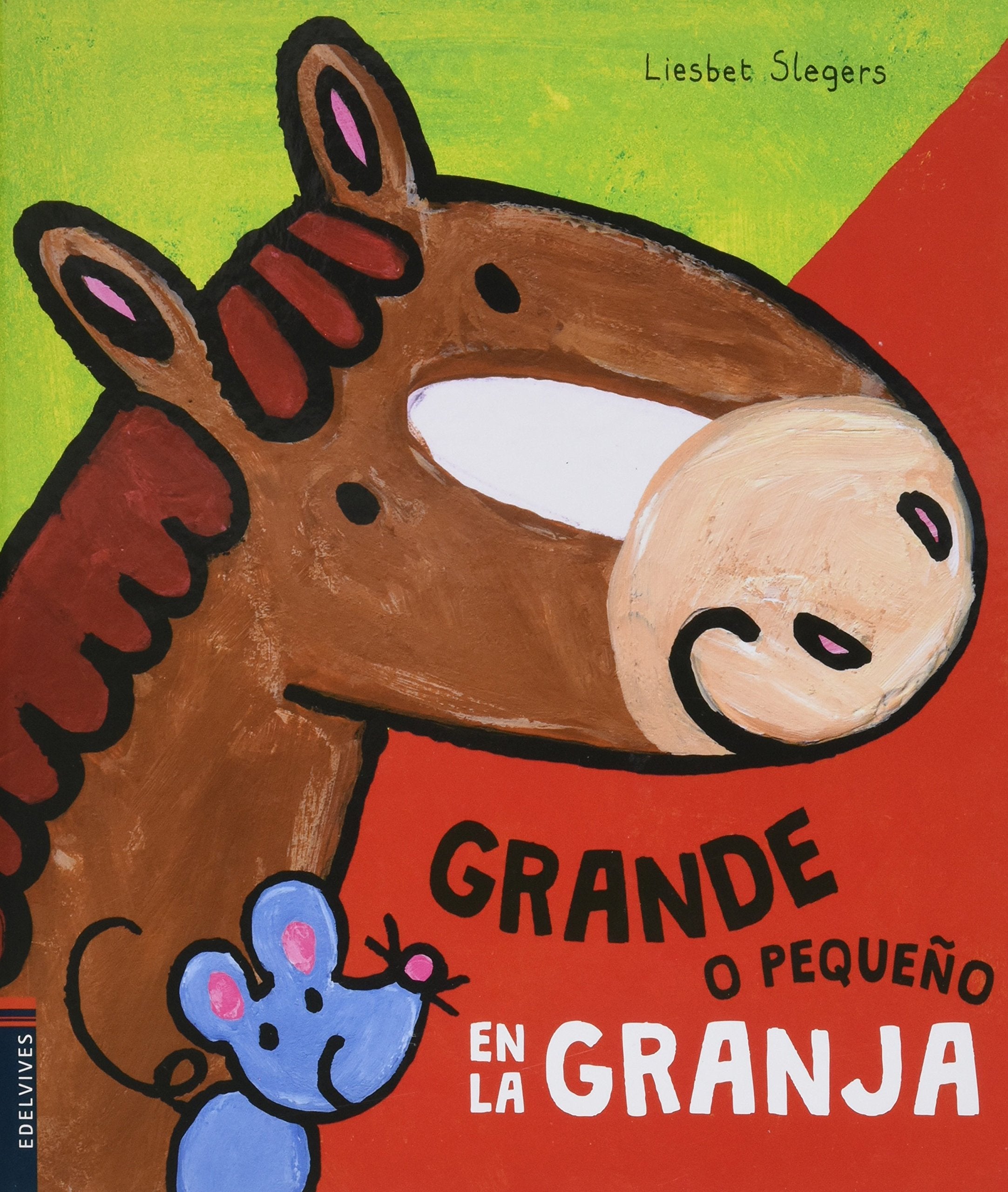 Grande o pequeño en la granja / Big and Little on the Farm book
