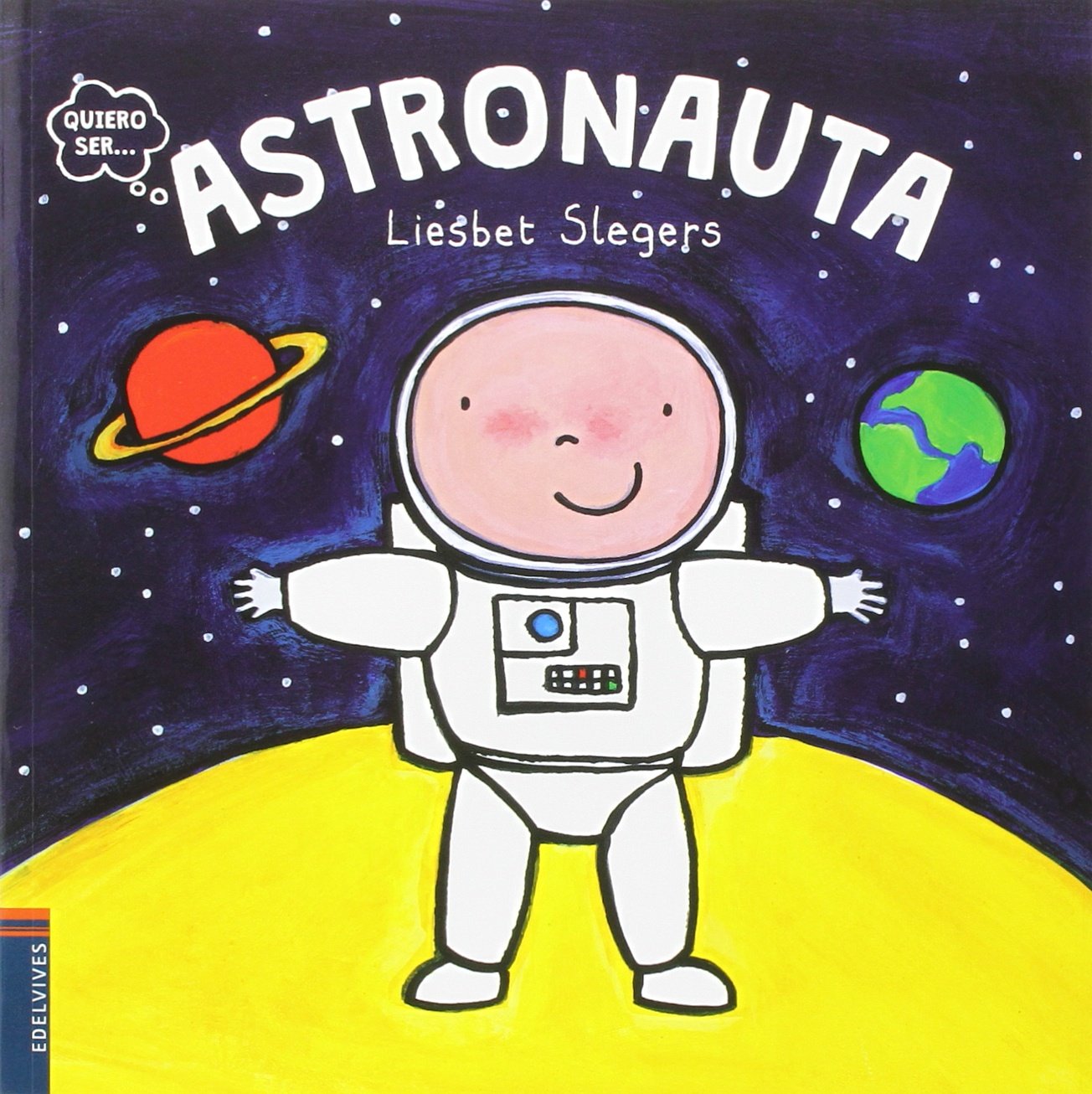 Quiero ser astronaut / I Want to Be an Astronaut book