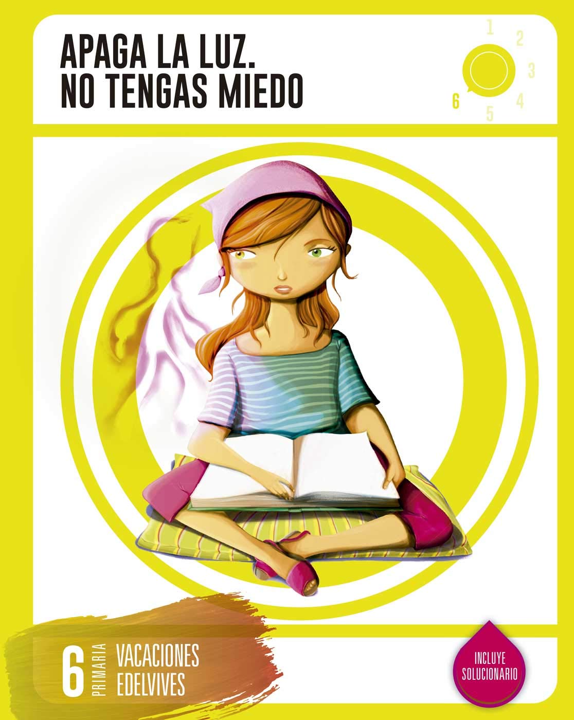 Cuaderno de Vacaciones 6º Primaria - Apaga la Luz. No tengas Miedo Non-fiction