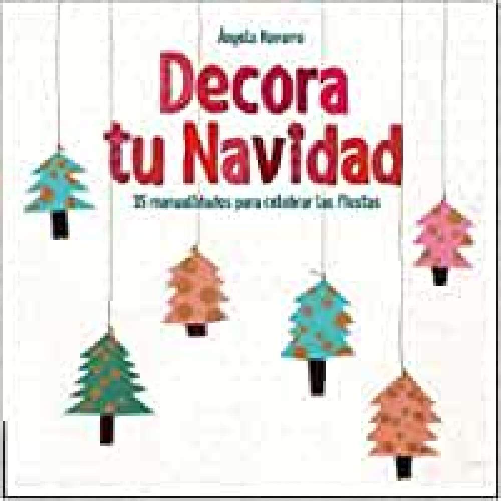 Decora Tu Navidad: 38 manualidades para celebrar las fiestas (Álbumes ilustrados) Hobbies & Crafts