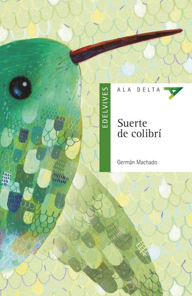 Suerte de colibrí (Ala Delta - Serie verde, Band 105) Social Sciences