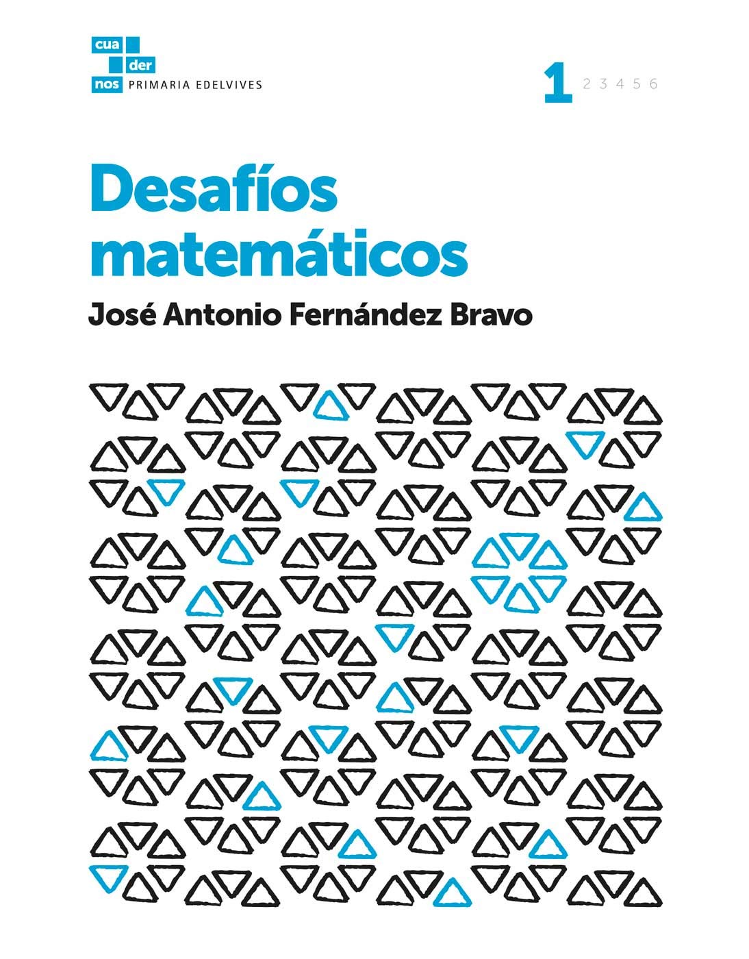Cuadernos Desafíos matemáticos 1 book