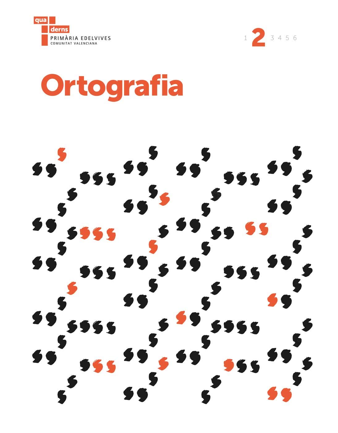 Ortografia 2: Quaderns Primària Edelvives Comunitat Valenciana Non-fiction