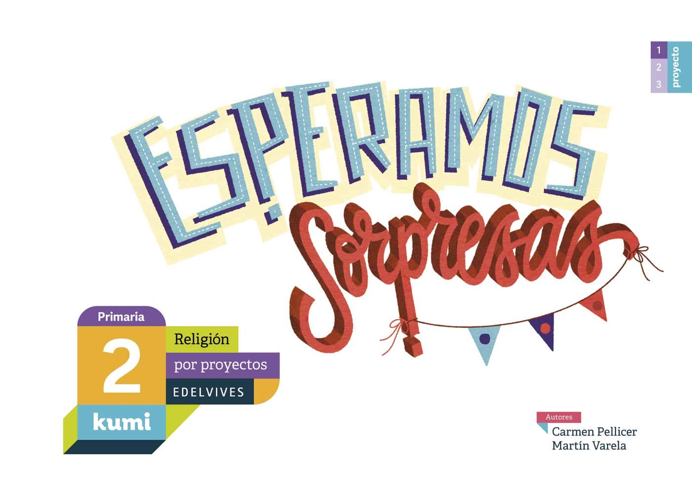 Proyecto Kumi - 2 Primaria : Esperamos sorpresas: 2º Primaria book