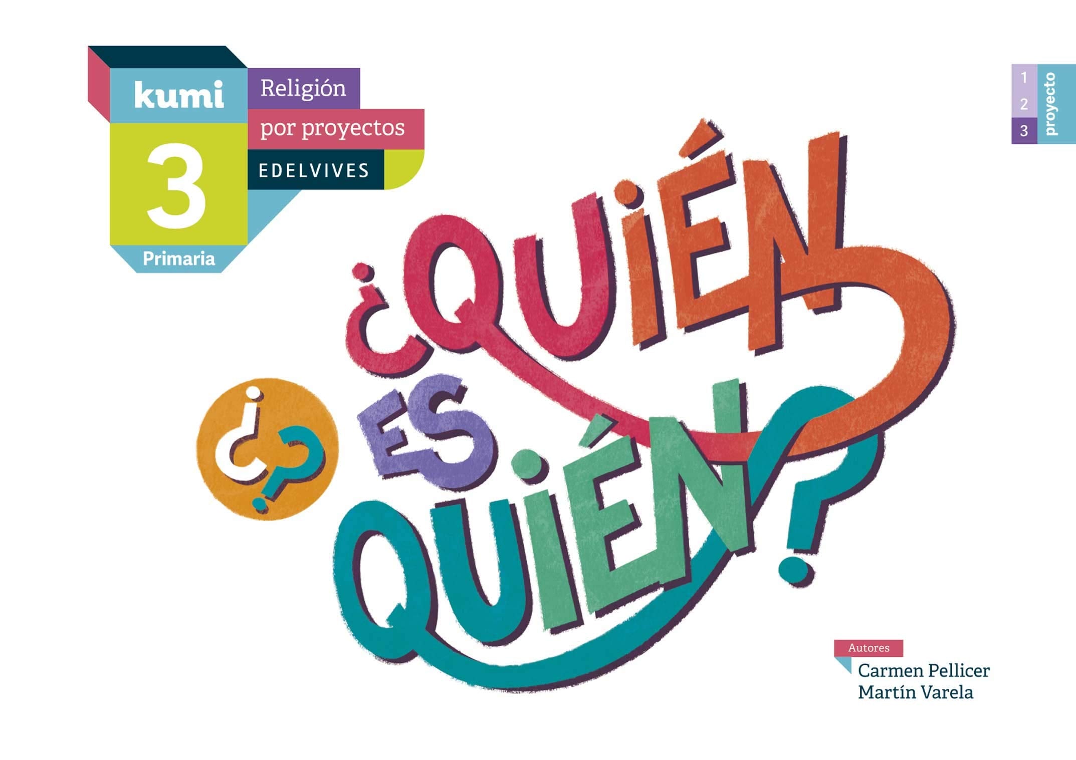 Proyecto Kumi - 3 Primaria : ¿Quién es quién?: 3º Primaria book