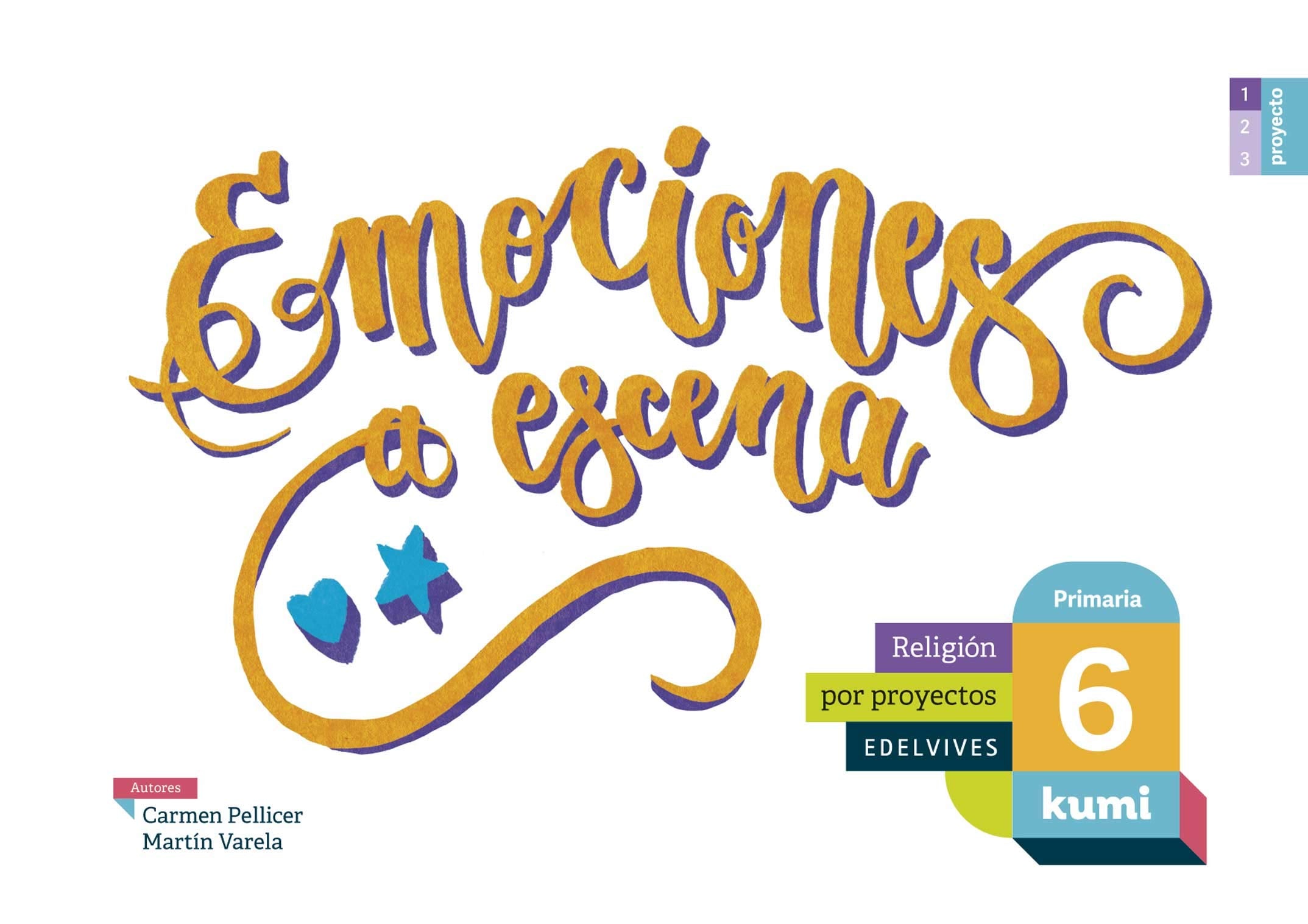 Proyecto Kumi - 6 Primaria : Emociones a escena: 6º Primaria Books