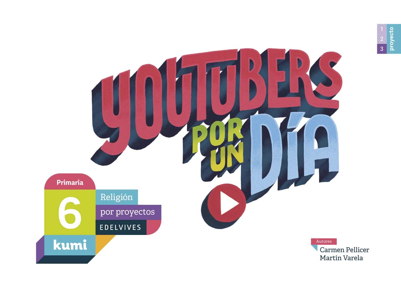Proyecto Kumi - 6 Primaria : Youtubers por un día: 6º Primaria book