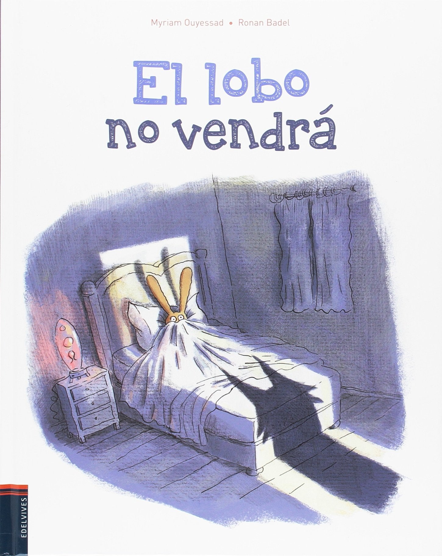 El lobo no vendrá / The Wolf Won't Come book
