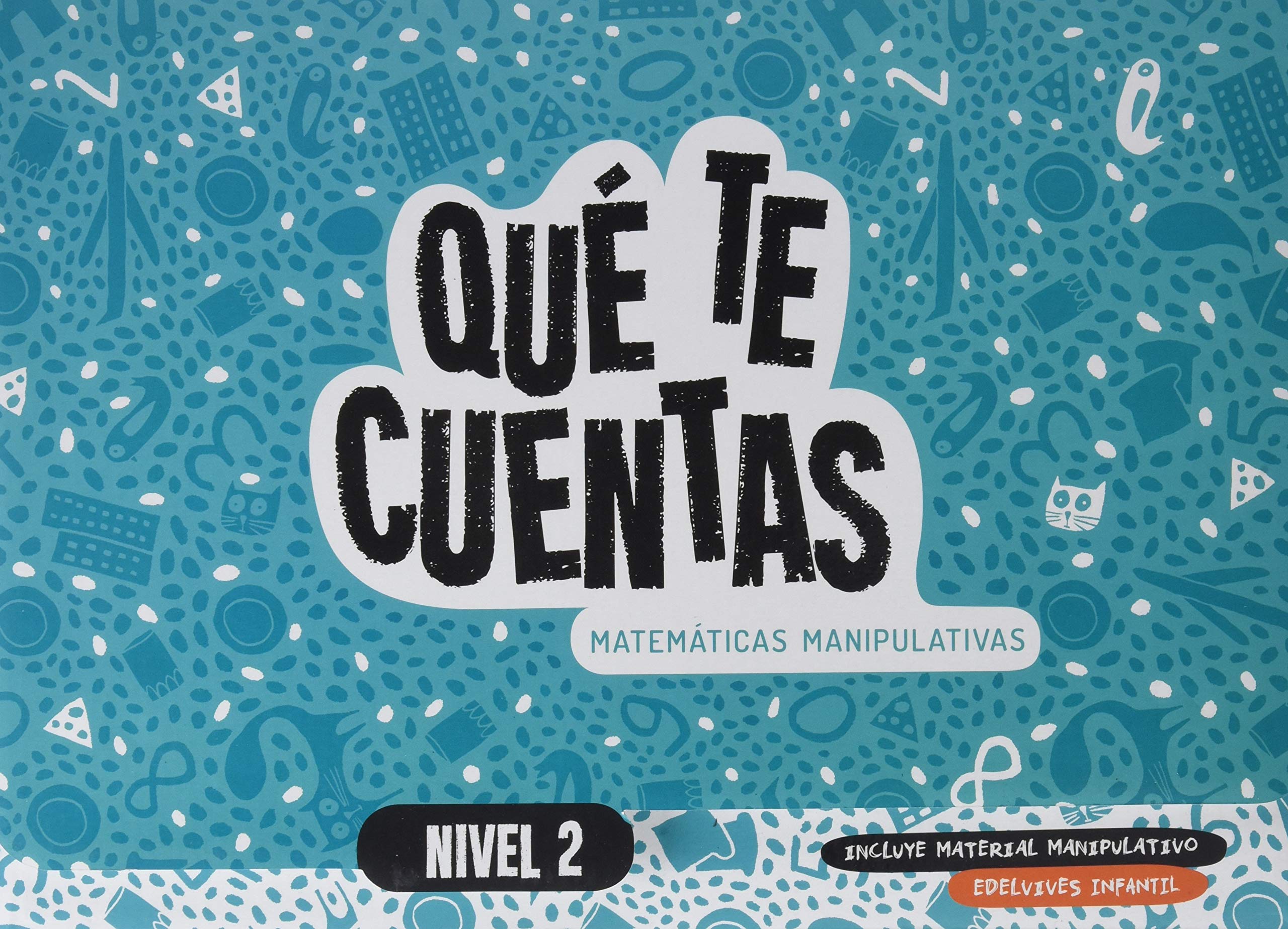 Qué te cuentas - Matemáticas manipulativas. Nivel 2 book