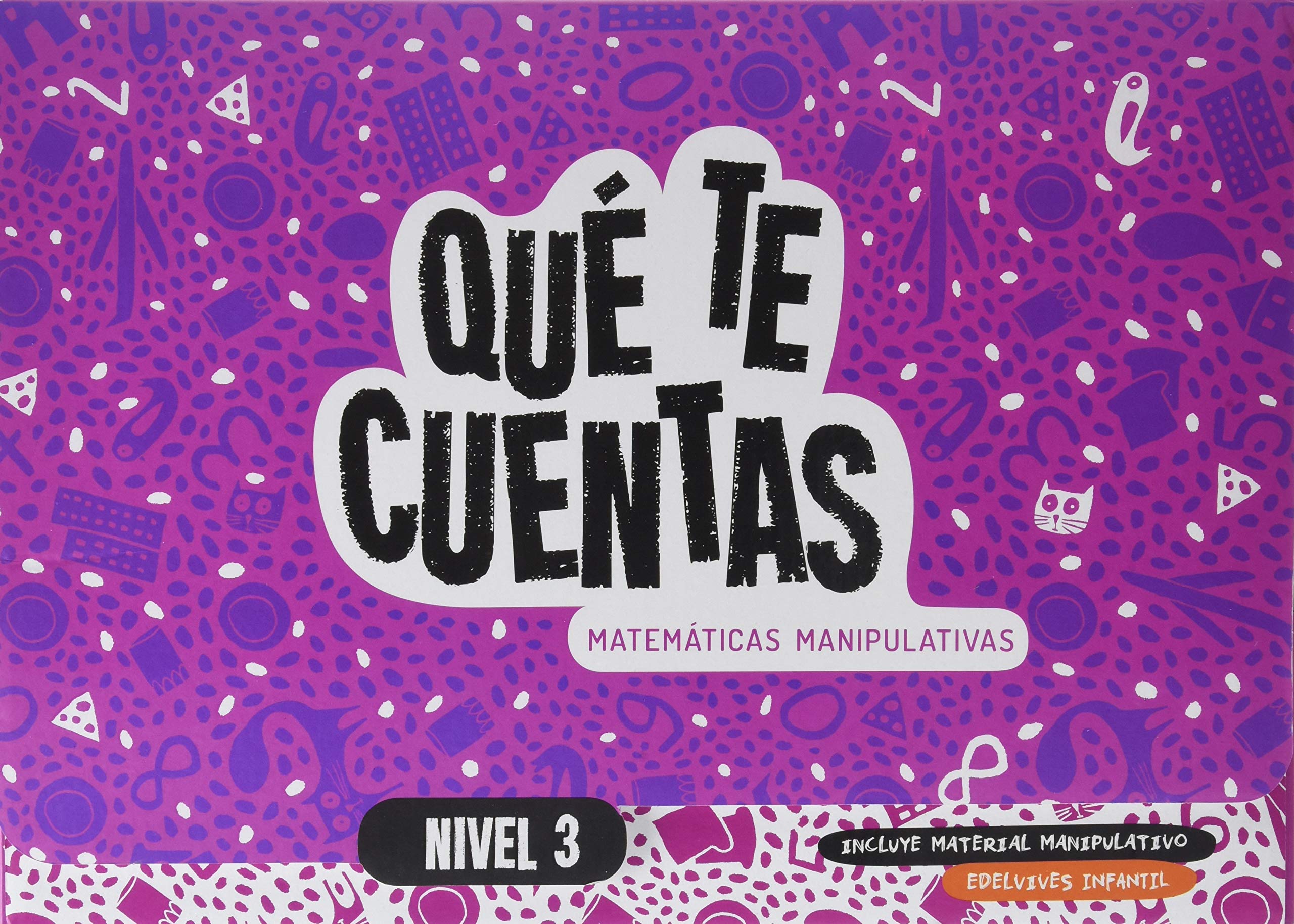 Qué te cuentas - Matemáticas manipulativas. Nivel 3 Non-fiction