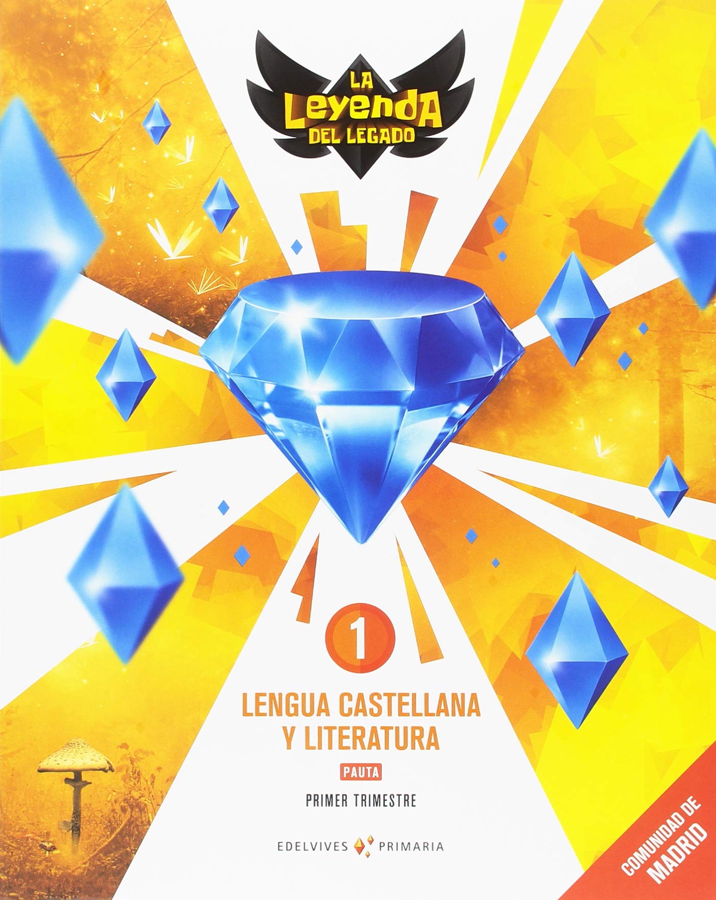 Proyecto: La leyenda del Legado. Lengua castellana y Literatura 1. Pauta. Comunidad de Madrid. Trimestres book
