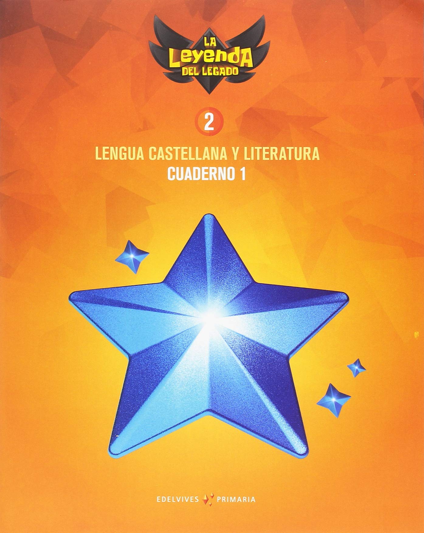 Proyecto: La leyenda del Legado. Lengua castellana y Literatura 2. Cuaderno 1 book