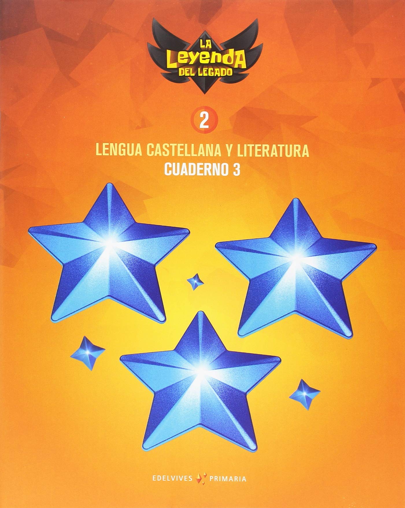 Proyecto: La leyenda del Legado. Lengua castellana y Literatura 2. Cuaderno 3 book