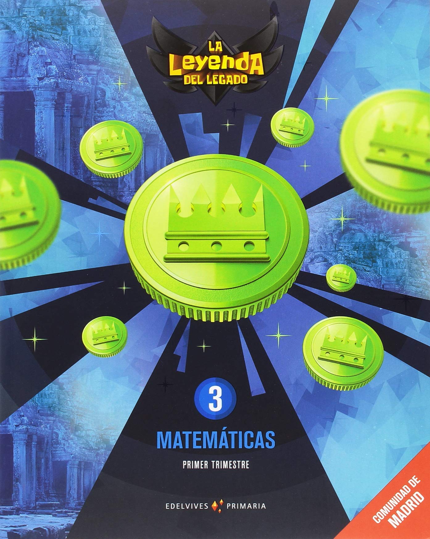 Proyecto: La leyenda del Legado. Matemáticas 3. Comunidad de Madrid. Trimestres Non-fiction
